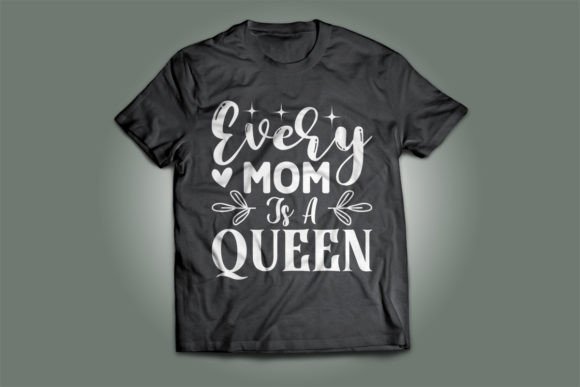 A Queen Mother’s Day SVG T-Shirt Design: Graphics for Heartfelt Branding