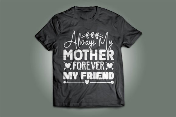 Always My Mother SVG T-Shirt Graphics