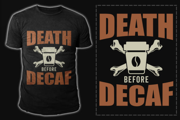 Death Coffee Typography Vector Design: Graphics for T-Shirt Designs