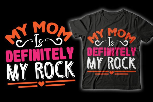 Definitely My Rock Mother’s Day T-Shirt