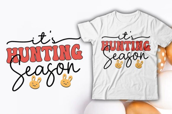 It’s Hunting Season Easter Retro Graphics