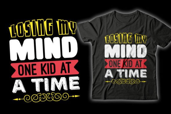 Losing My Mind Mother’s Day Graphics & T-Shirt Designs