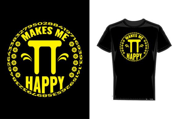 Makes Me Happy T Shirt Graphics & Print Templates