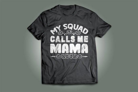 My Squad Mother’s Day SVG Graphics for T-Shirt Designs