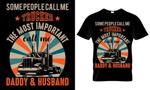 Some People Call Me Trucker: Graphics & T-Shirt Designs