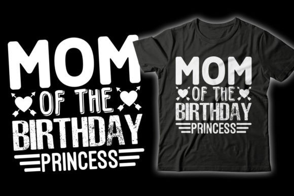 The Birthday Mother s Day T-Shirt Design Graphics
